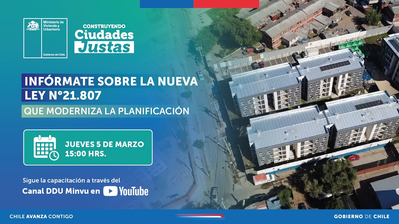 Presentación Ley N°21.807 Fortalecimiento y Modernización del Sistema de Planificación Territorial