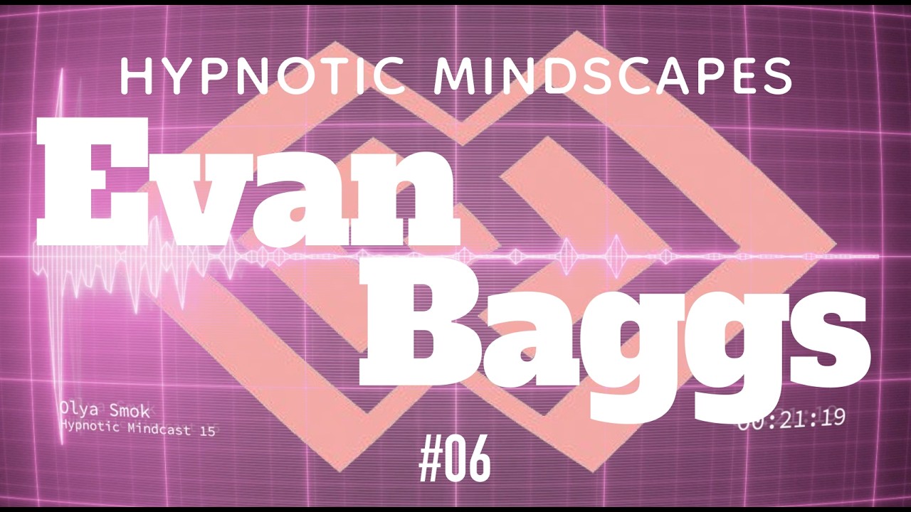 Evan Baggs - Hypnotic Mindcast 06 Part 1