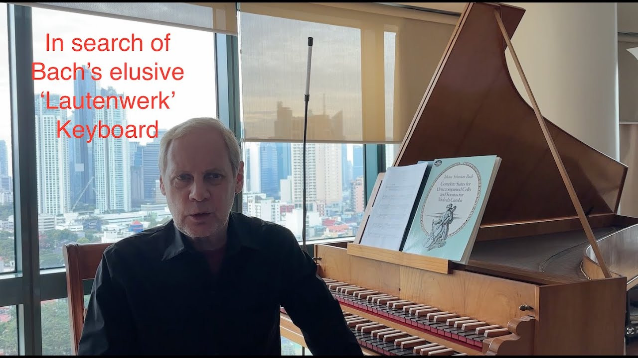 Prelude for a lost instrument - the Bach Lautenwerk or lute harpsichord