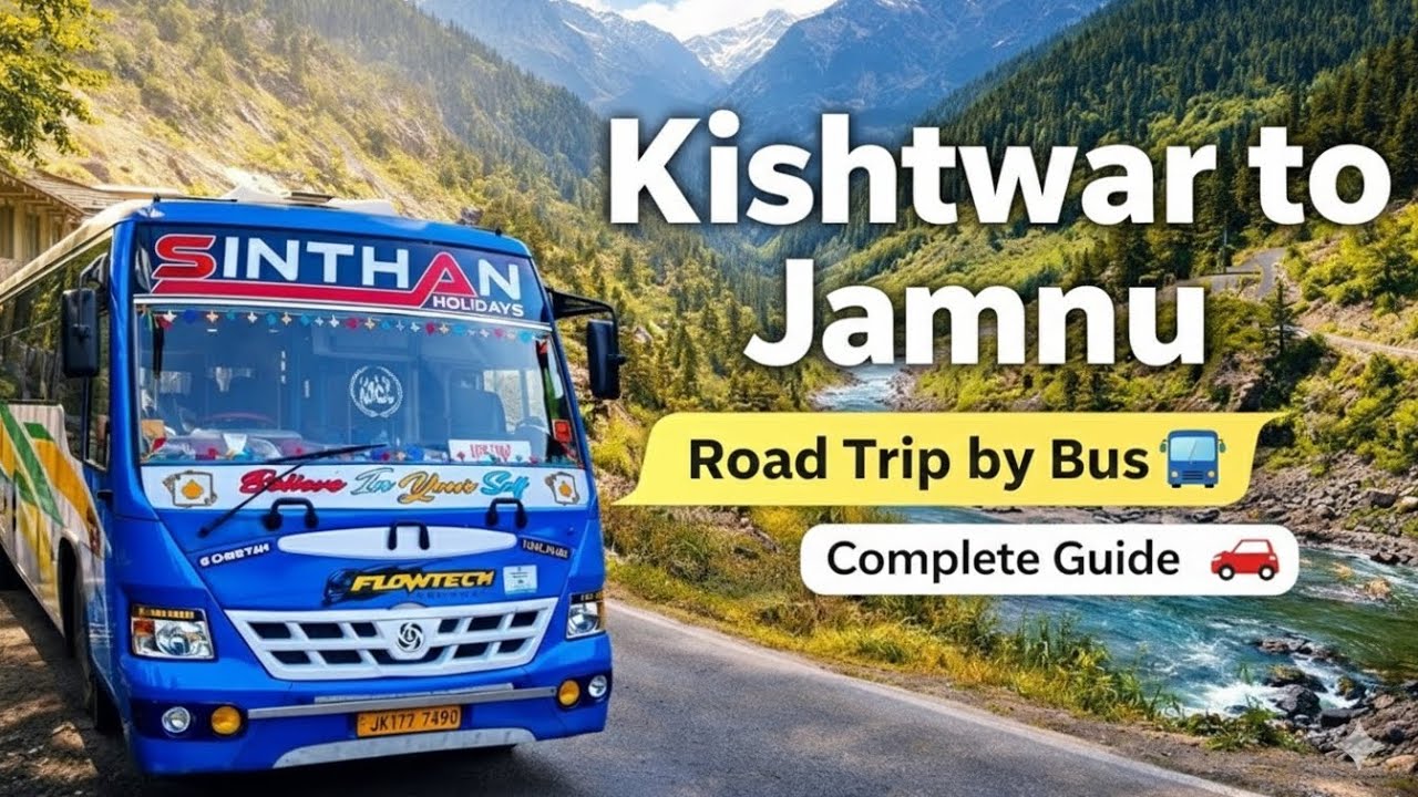 Kishtwar to Jammu Road Trip by Bus 🚌 | Complete Guide