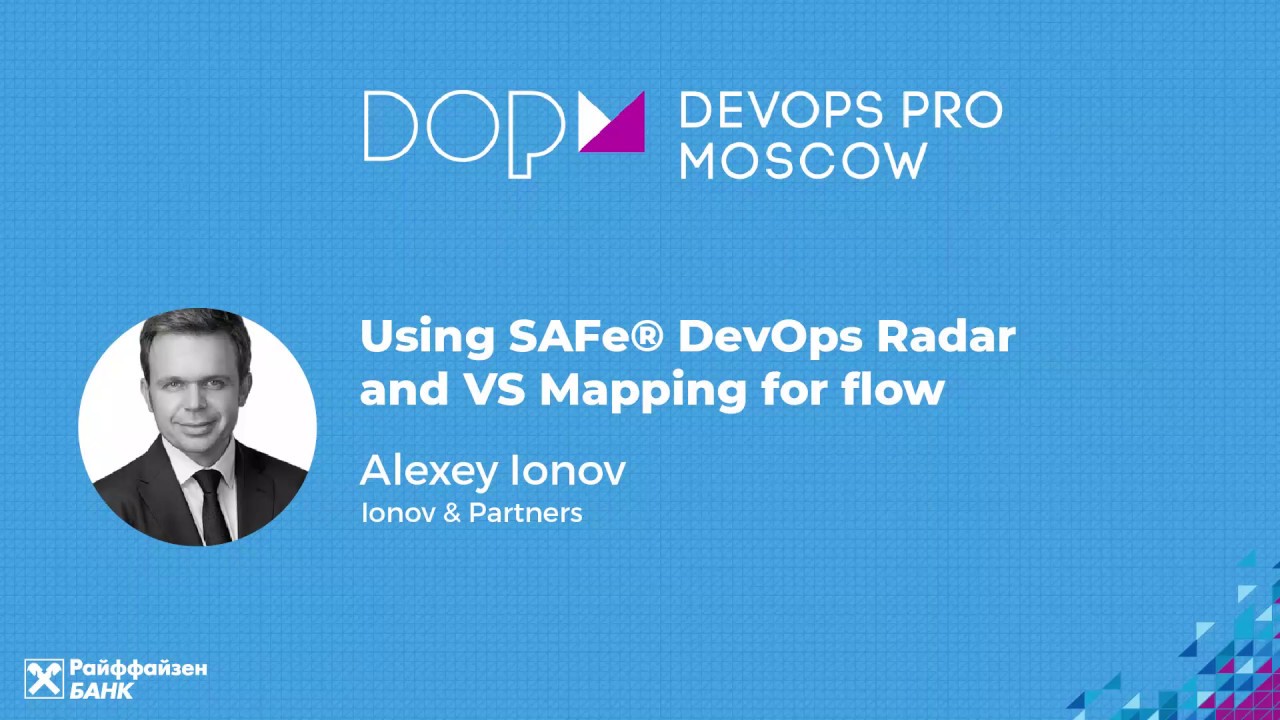 DAY 1 - Используем SAFe&reg; DevOps Радар и VS Мэппинг для потока (RU) - Алексей Ионов