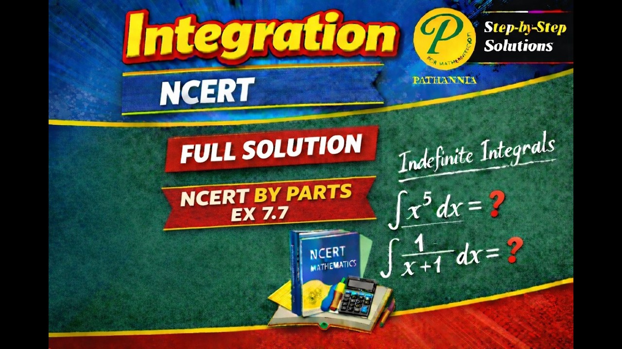 INTEGRATION BY PARTS NCERT Ex 7 7