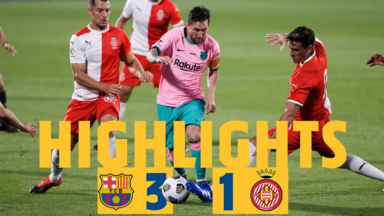 HIGHLIGHTS & REACTION | Barça 3-1 Girona