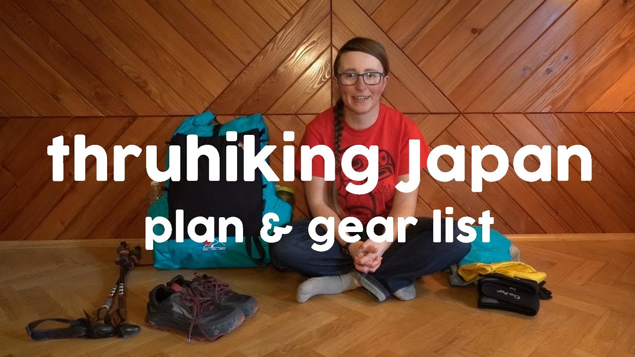 Nihon juudan - trawers Japonii || Plan wyprawy i sprzęt || 6 kg w plecaku na ponad 4000 km wędrówki