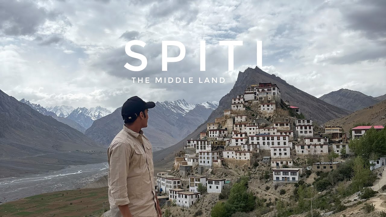 Spiti-The Middle Land || A Himalayan Story