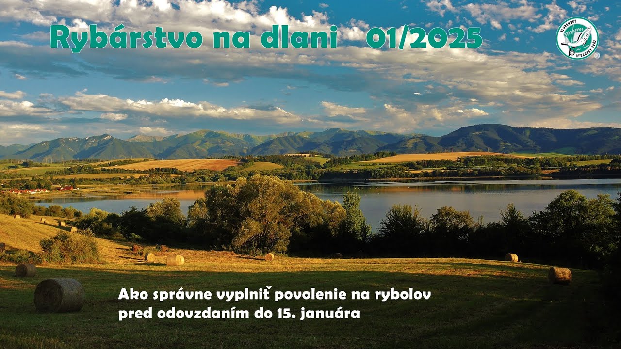 Rybárstvo na dlani 01/2025 - Ako správne vyplniť povolenie na rybolov pred odovzdaním do 15. januára