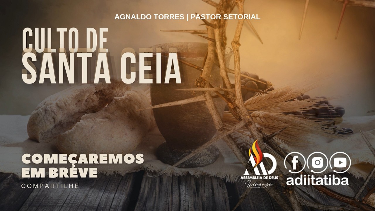 SANTA CEIA - 07.03.2026