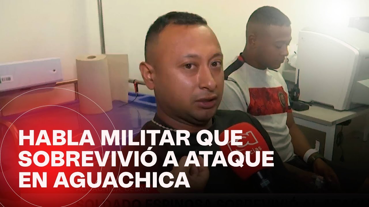 Aterrador testimonio de militar que sobrevivió a ataque del ELN en Aguachica, Cesar