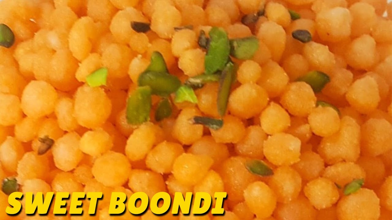 Sweet Boondi Recipe | Bundi Banane Ki Recipe At Home | बूंदी बनाने की विधि