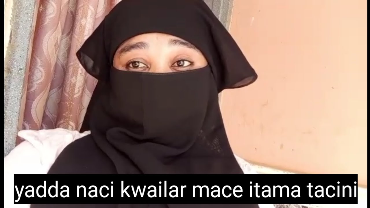 Yadda naci kwaila itama taci ni