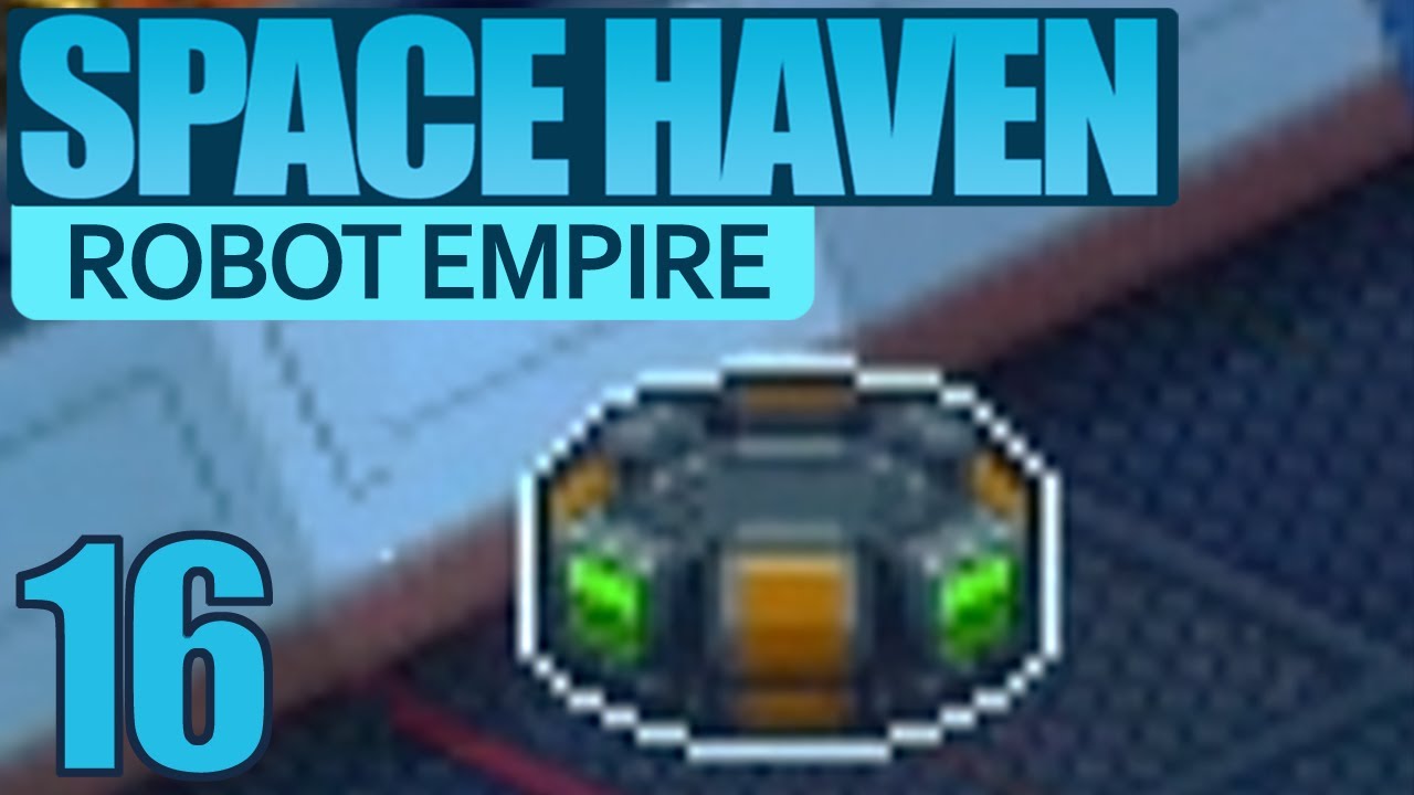 Robot Empire of Bucko Drink | Space Haven #16