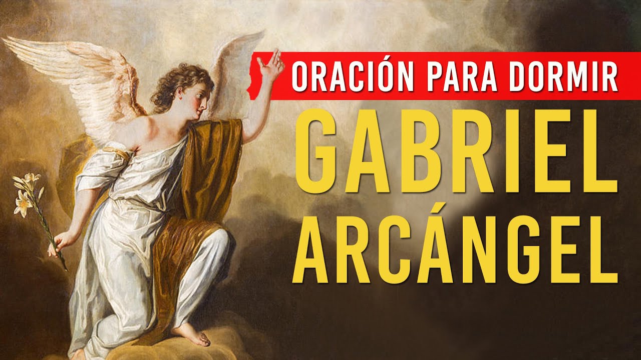 ORACIÓN a GABRIEL ARCANGEL para DORMIR BIEN.