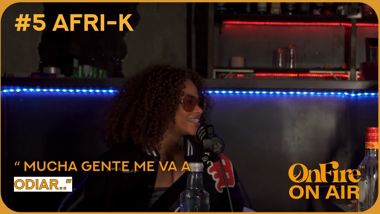 OnFire OnAir #5 - Afri K