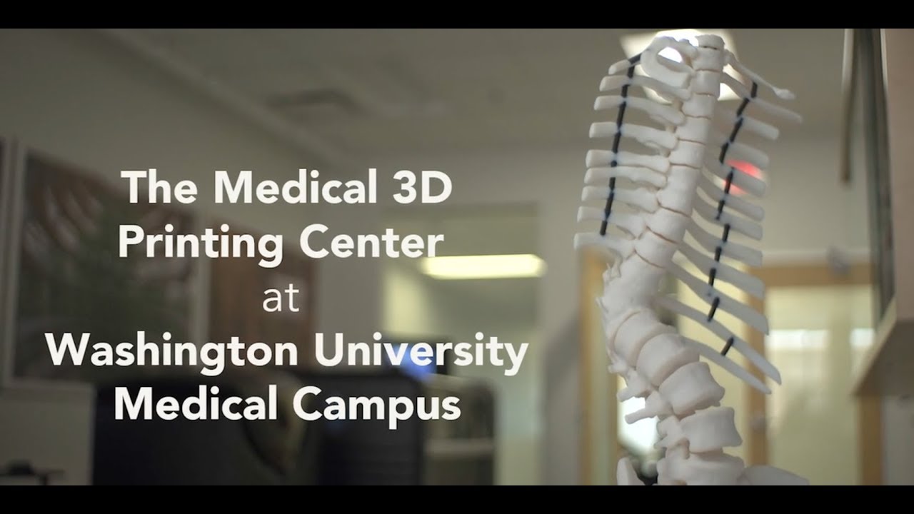 The Medical 3D Printing Center at Washington University Medical Campus