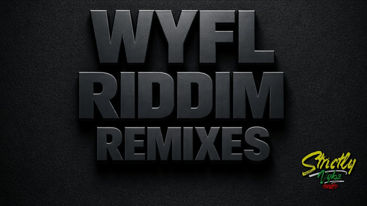 WYFL RIDDIM REMIXES by DJ Brownin (SVS) | Dancehall Mashups