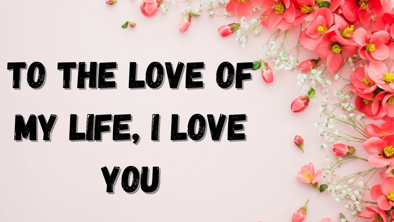 To the love of my life, I love you/Pernia quotes