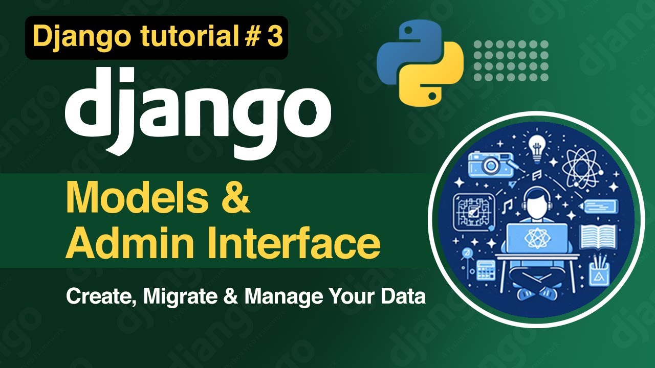 Django Models & Admin Interface | Create, Migrate, and Manage Your Data #django #python  #tutorial
