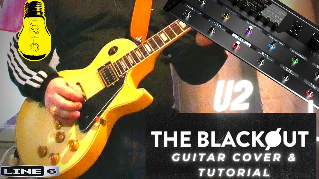 U2 THE BLACKOUT -  GUITAR COVER & TUTORIAL