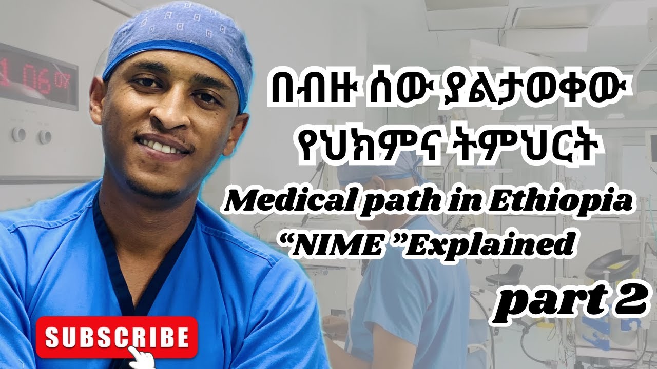 NIME Explained - Another way to study medicine in Ethiopia - Part 2