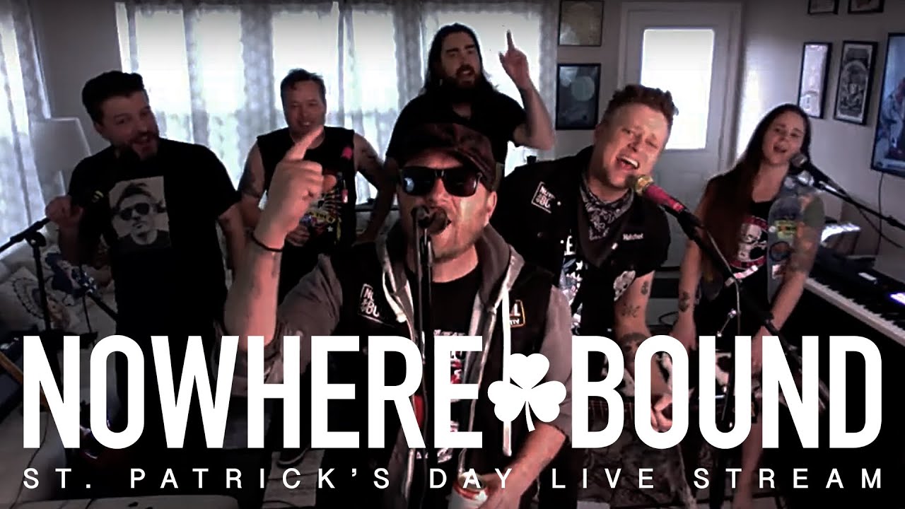 Nowherebound LiveStream on St. Patrick's Day 2020