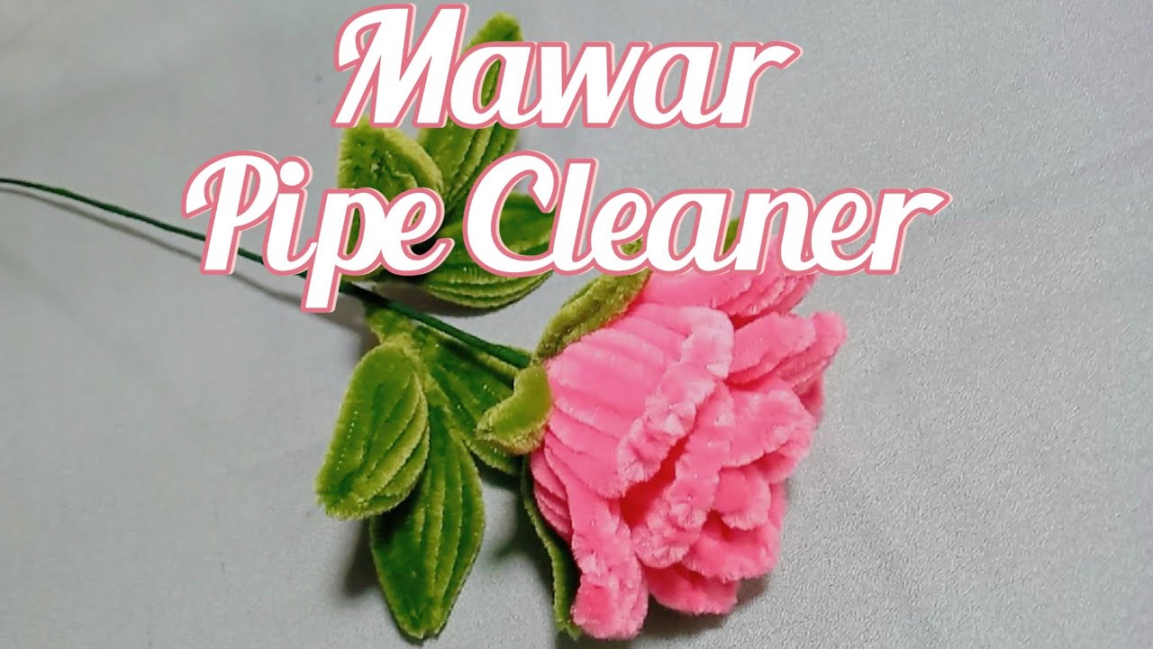 Tutorial Membuat bunga mawar dari Kawat bulu (PIPE CLEANER)