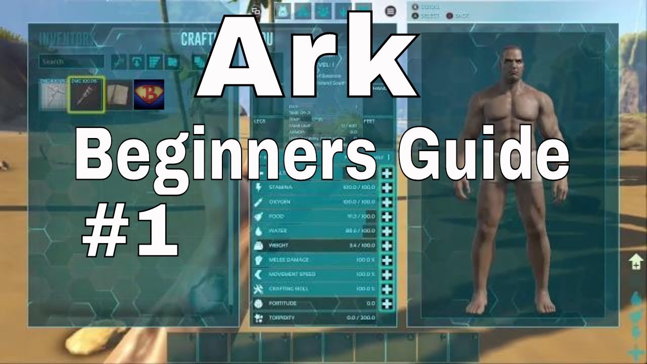Ark Beginners Guide Getting Started