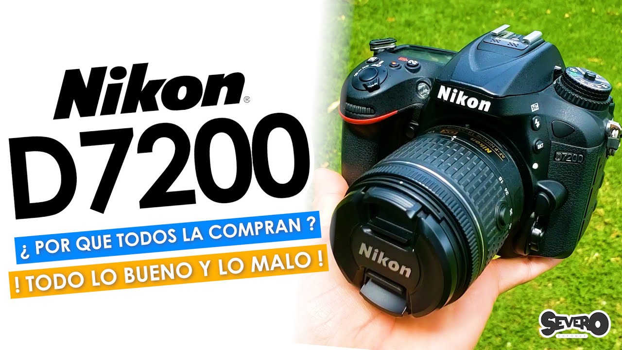 NIKON D7200 ¿ POR QUE TODOS LA COMPRAN ? - ANALIZAMOS TODO LO BUENO Y LO MALO.