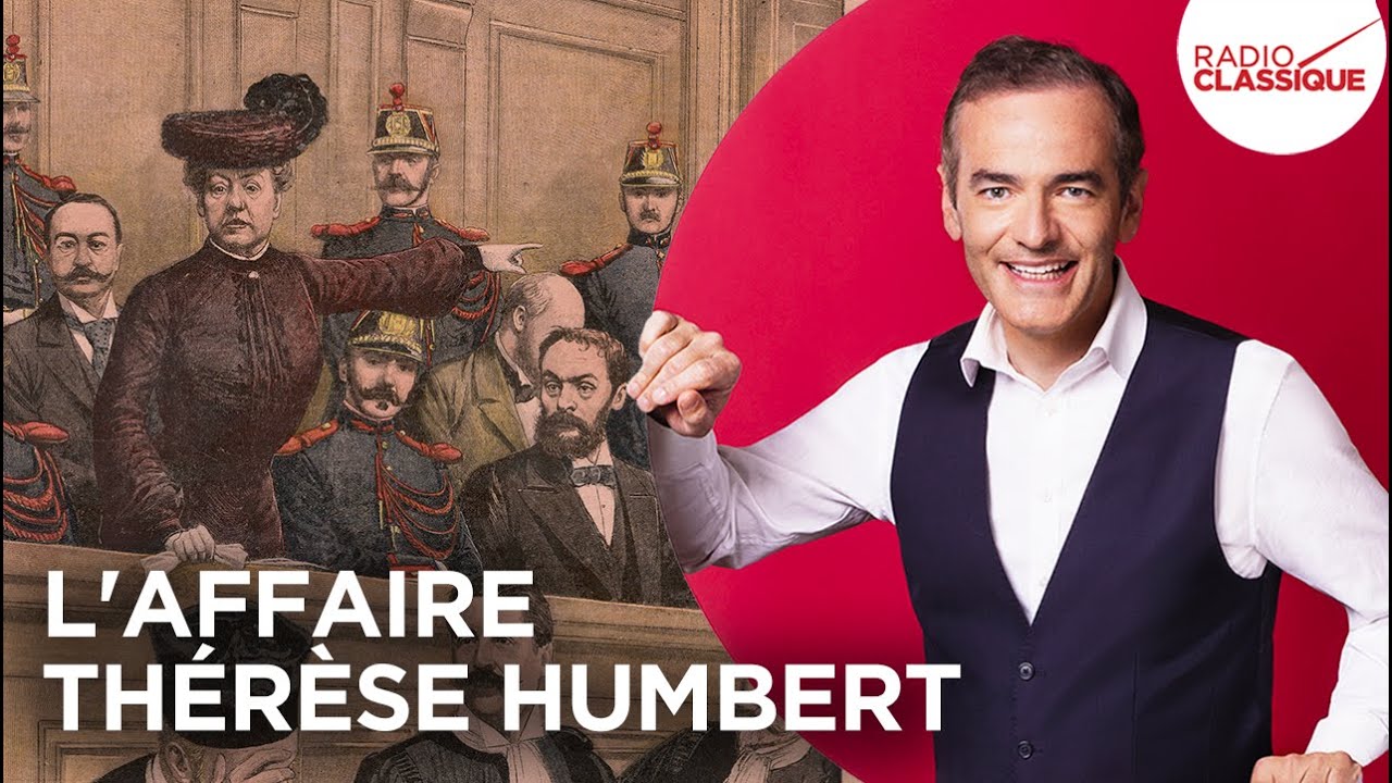 Franck Ferrand raconte : L'Affaire Thérèse Humbert (Les Grands Dossiers de l'Histoire)