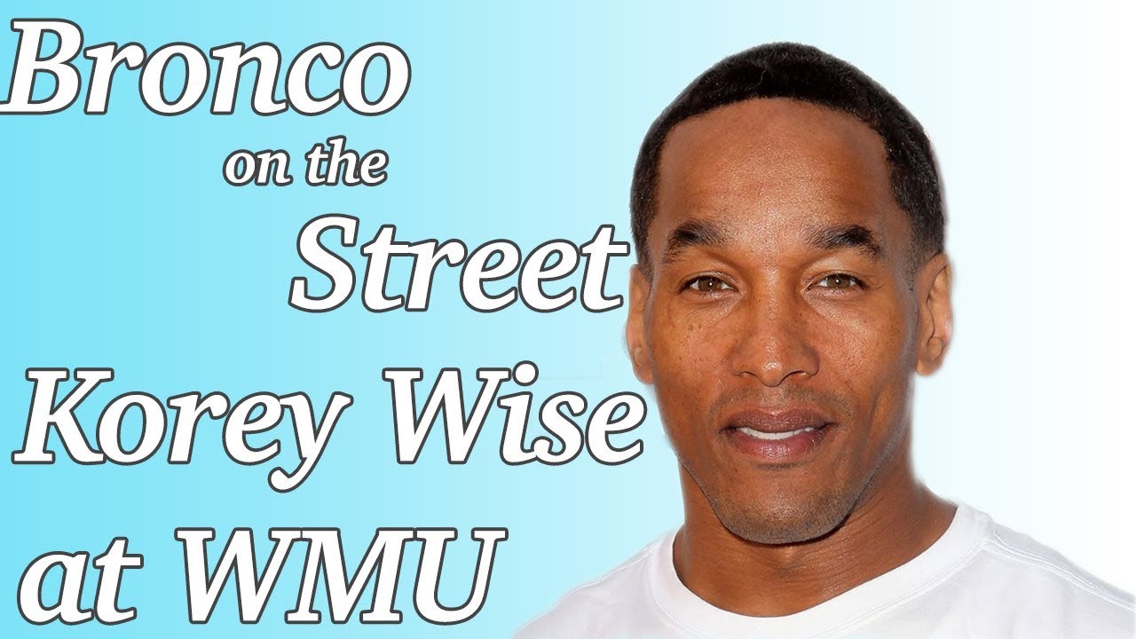 Bronco on the Street: Korey Wise