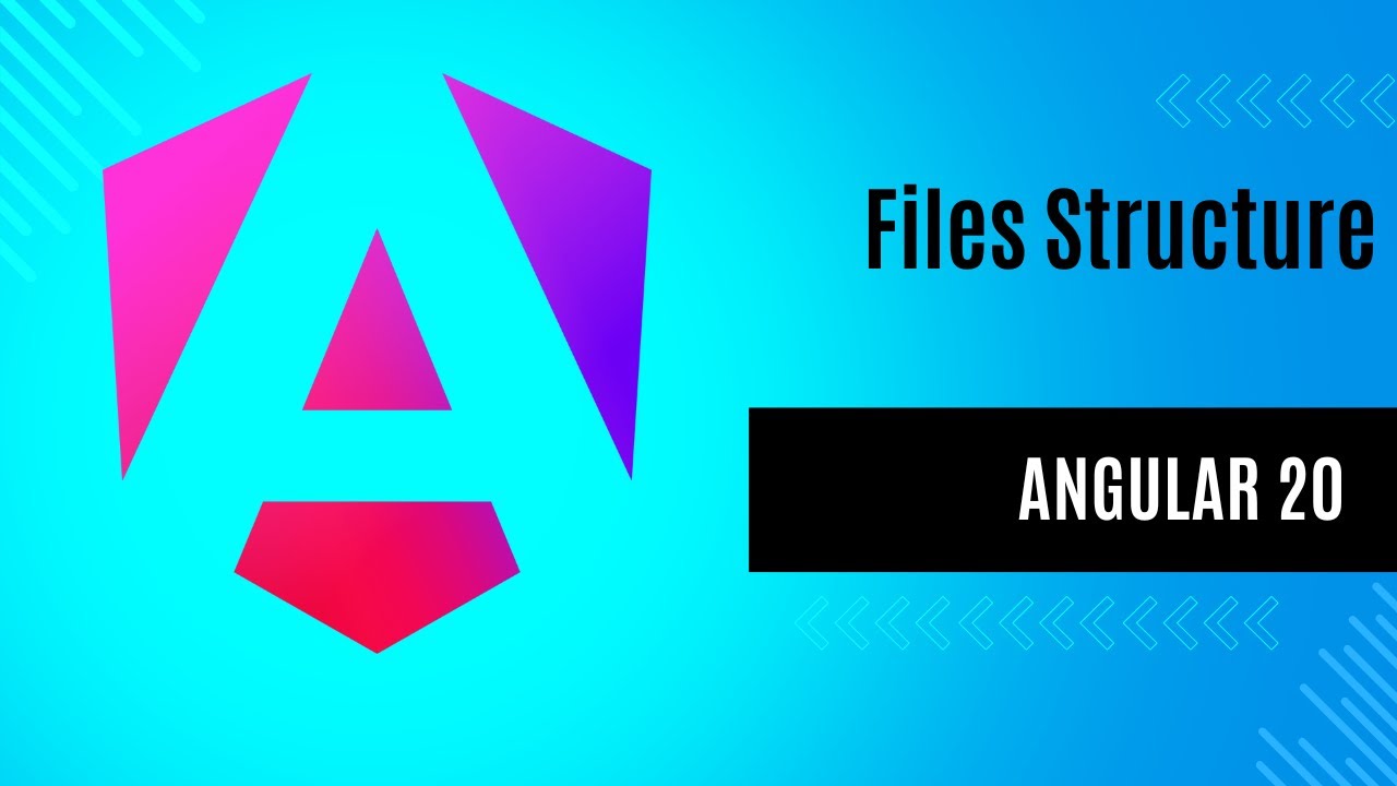 Angular 20 Tutorial for Beginners: File Structure Explained