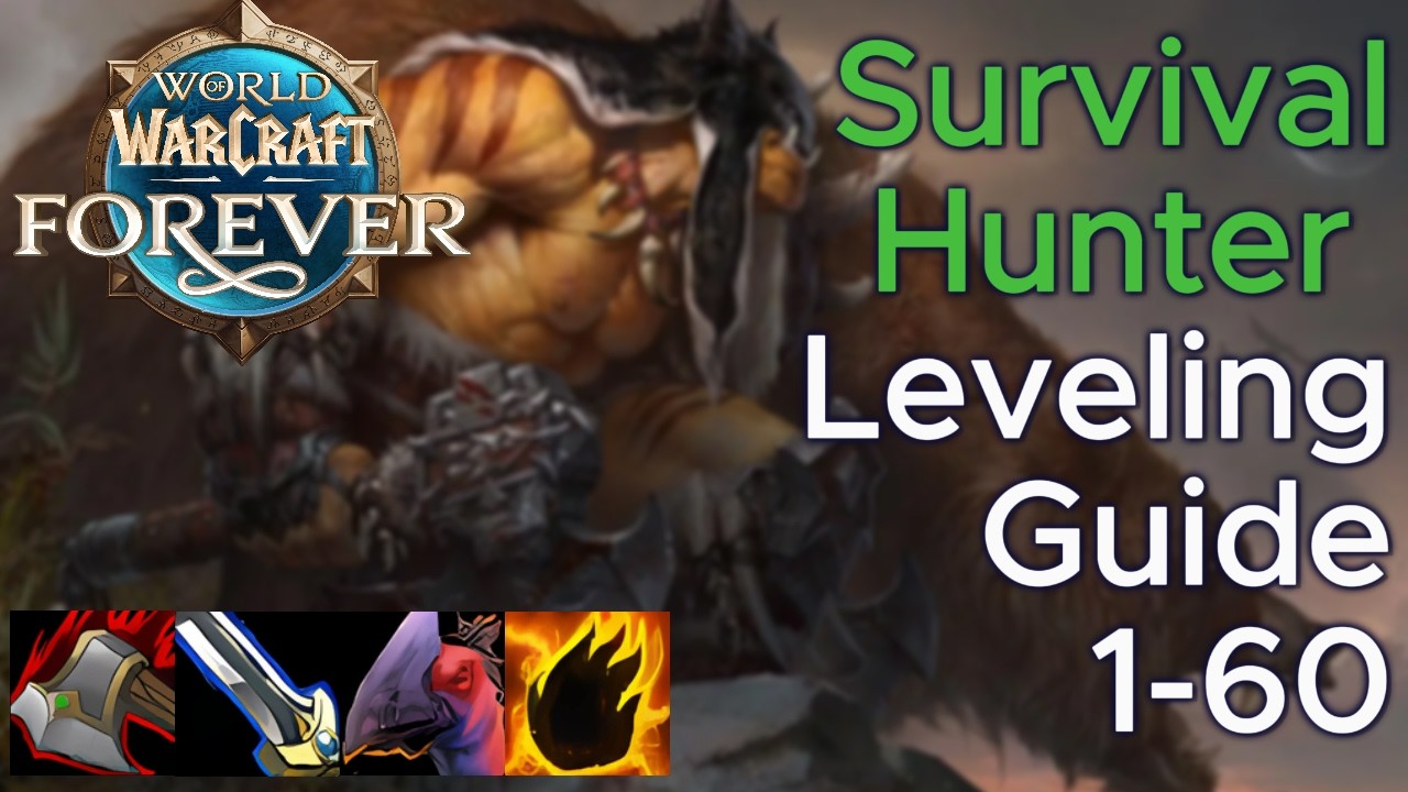 WoW Forever Survival Hunter Leveling Guide 1-60 | Talents, Rotations, Pets, Kiting, Weaving, & More!