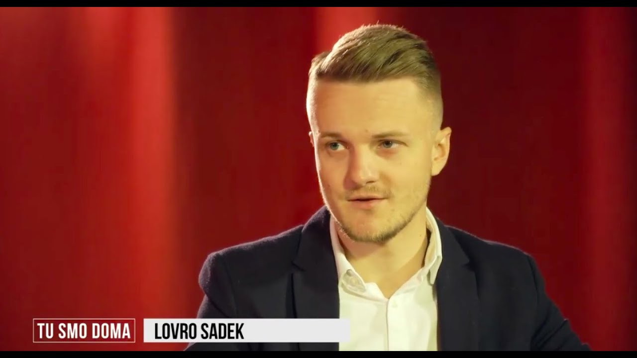 Tu smo doma: Lovro Sadek