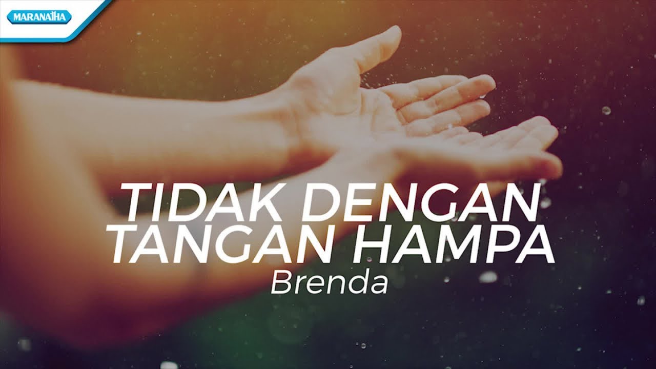 Tidak Dengan Tangan Hampa - Brenda (with lyric)