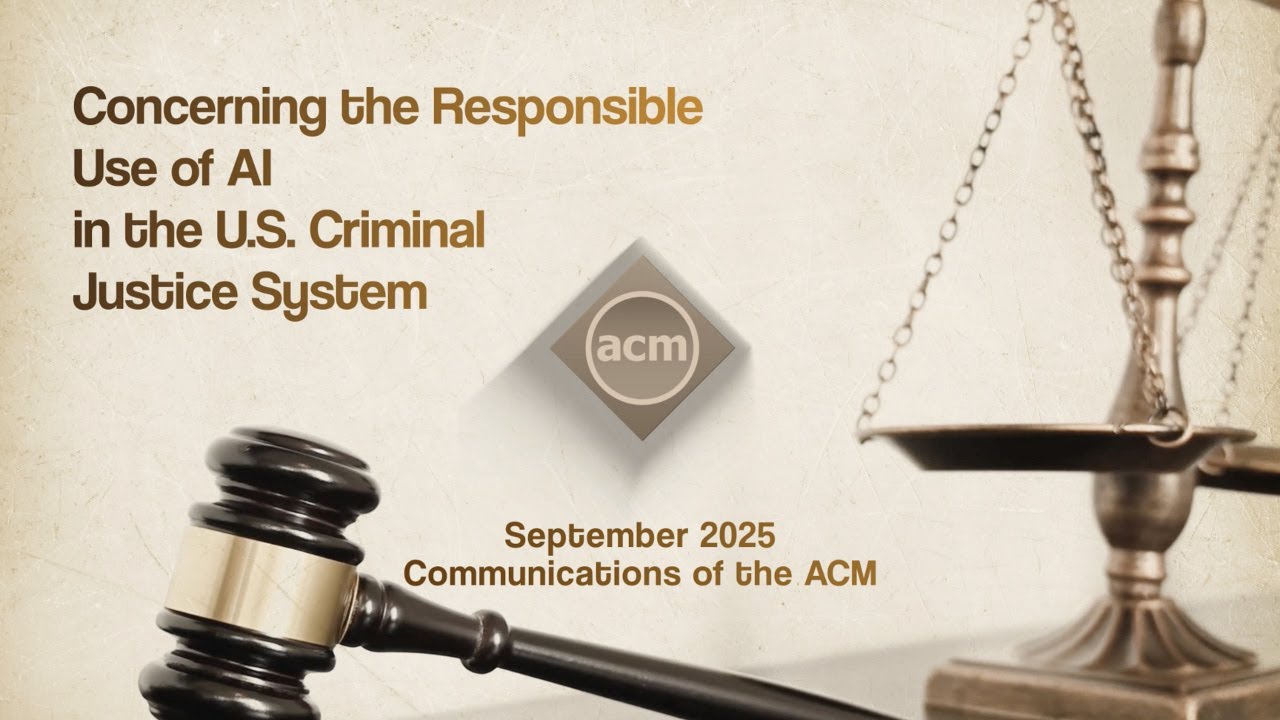 September 2025 CACM: Concerning the Responsible Use of AI in the U.S. Criminal Justice System