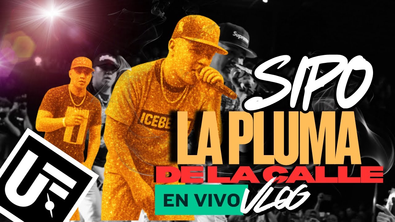 SIPO ONE &ldquo;LA PLUMA DE LA CALLE&rdquo; PRESENTACI&Oacute;N EN VIVO - VLOG  