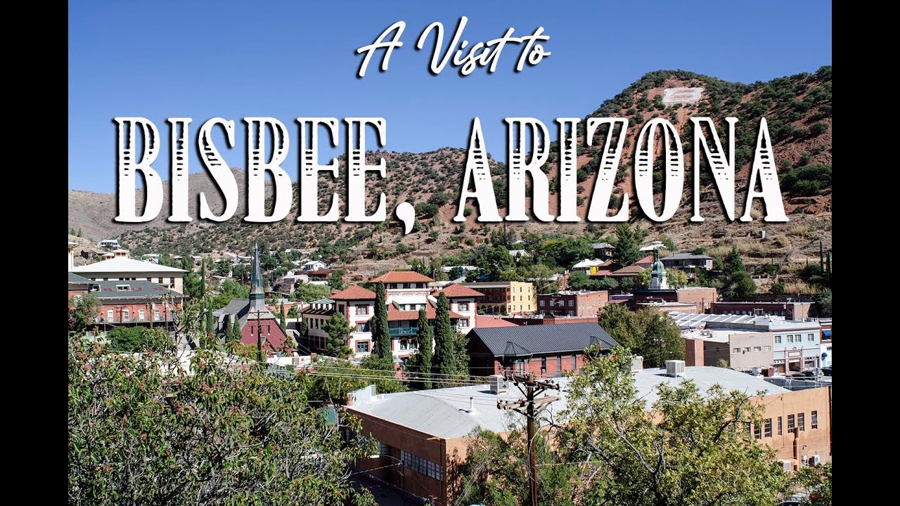 Bisbee Arizona: Hidden Gems Every RVer Must See