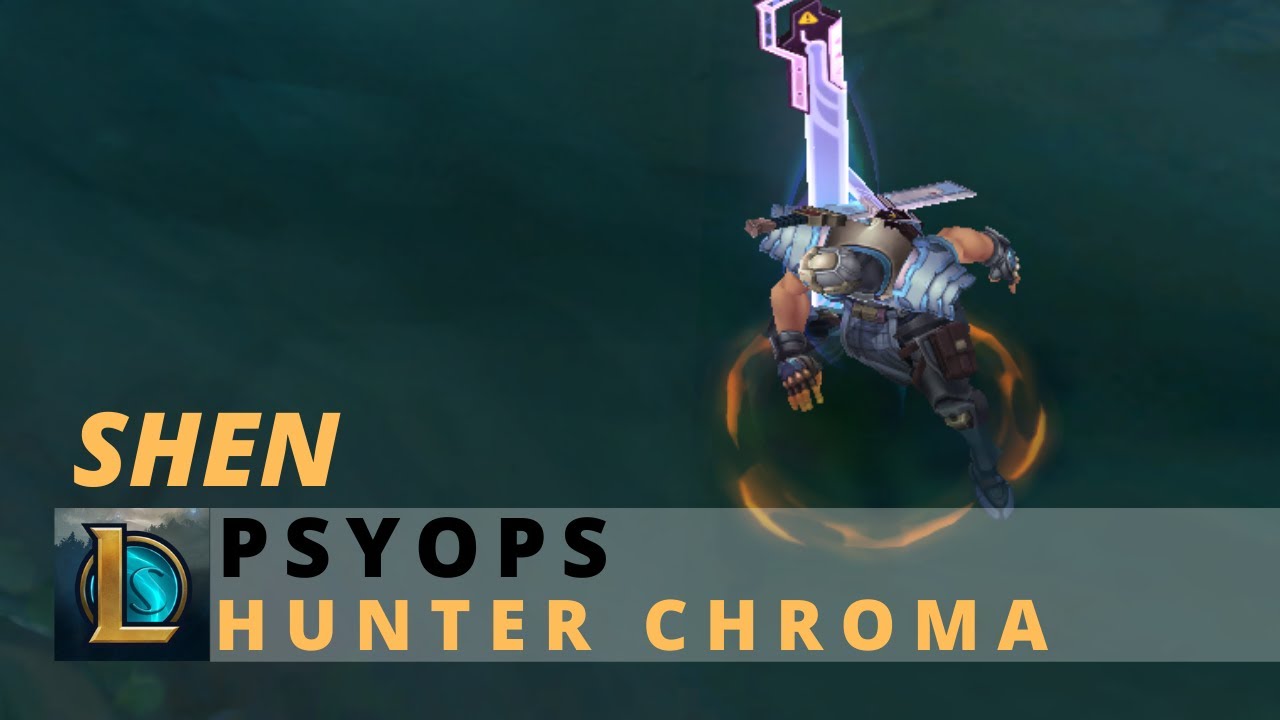 PsyOps Shen Hunter Chroma - League Of Legends