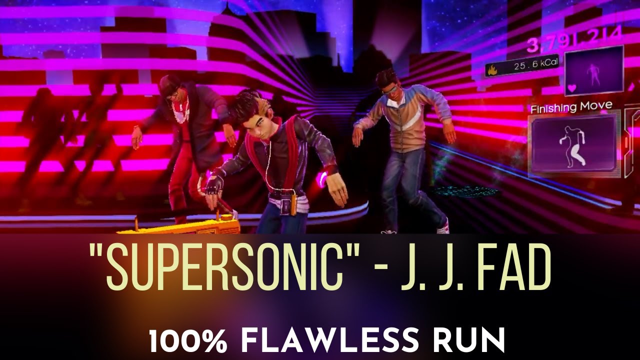 Dance Central 3 - Supersonic - J. J. Fad - Flawless Run