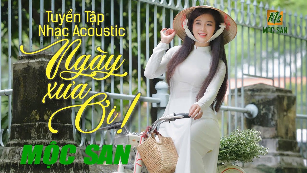 Album Nhạc Acoustic Mộc San Hoài Niệm 