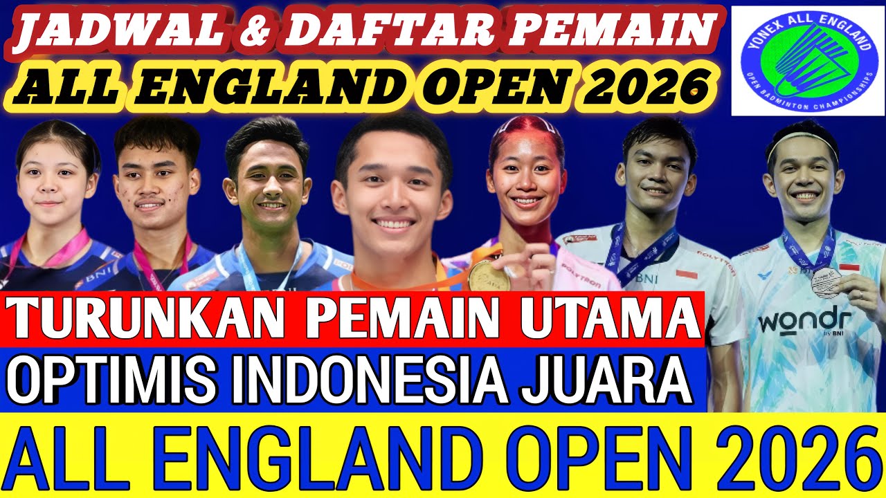 Dijagokan JUARA ‼️ Jadwal & Daftar Lengkap Pemain Badminton Yonex All England Open 2026