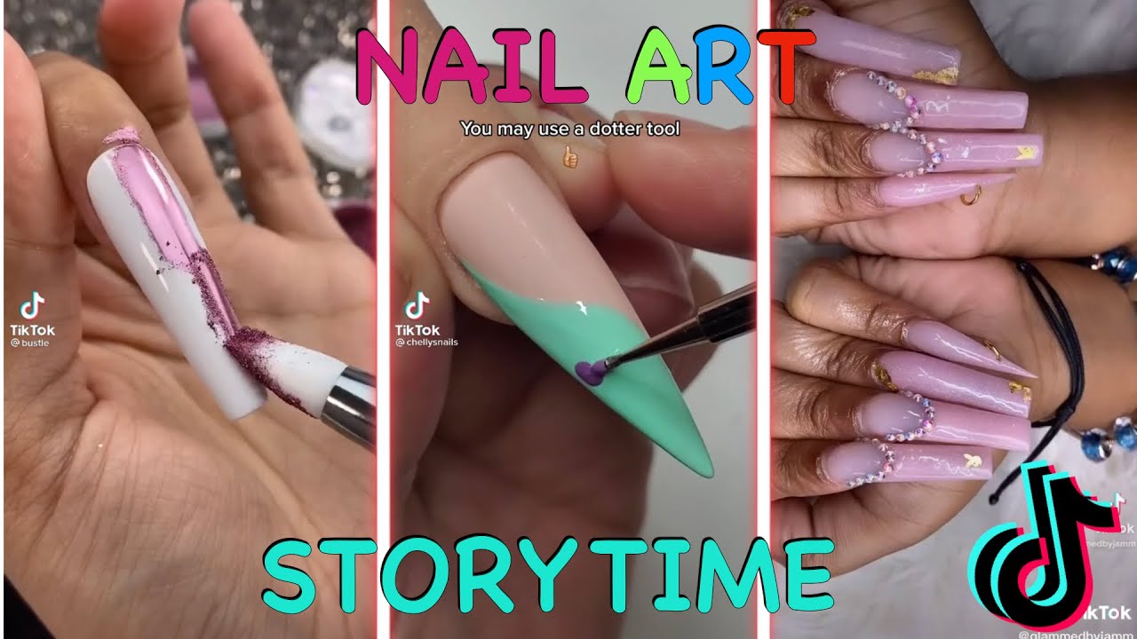 NAIL ART STORYTIME TIKTOK COMPILATION *Juicy Stories* Part 5