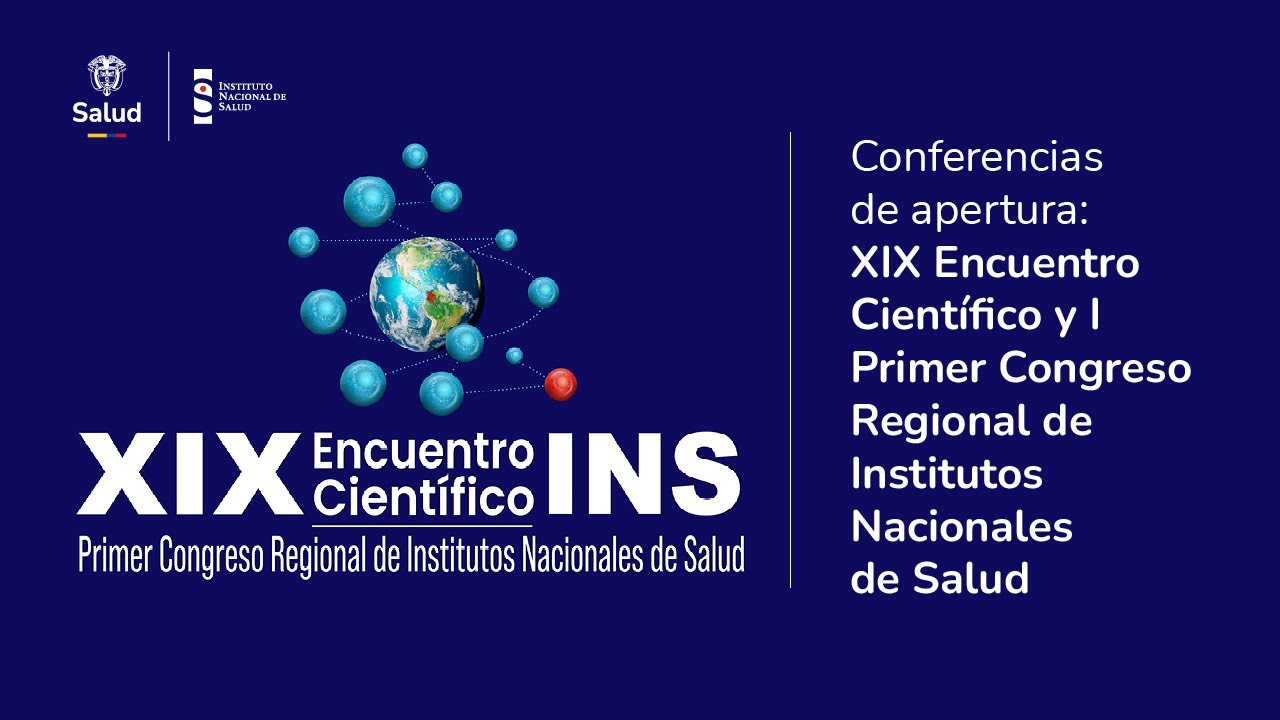 XIX Encuentro Científico y I Primer Congreso Regional de Institutos Nacionales de Salud