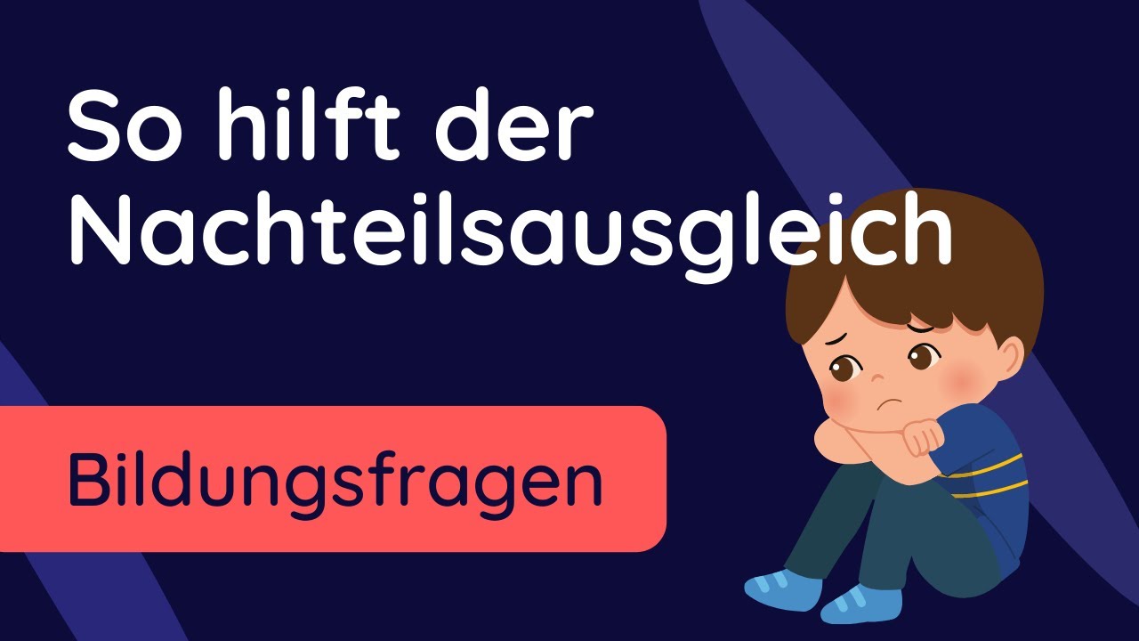 Nachteilsausgleich ✅ für bessere Noten bei Legasthenie oder Dyskalkulie