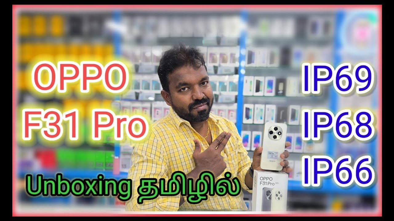 OPPO F31 PRO UNBOXING AND REVIEW TAMIL 