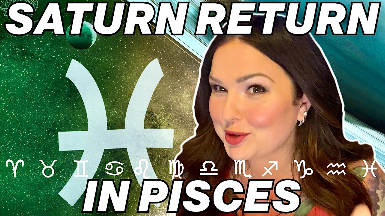 Saturn Return in Pisces 2023 | All 12 Signs