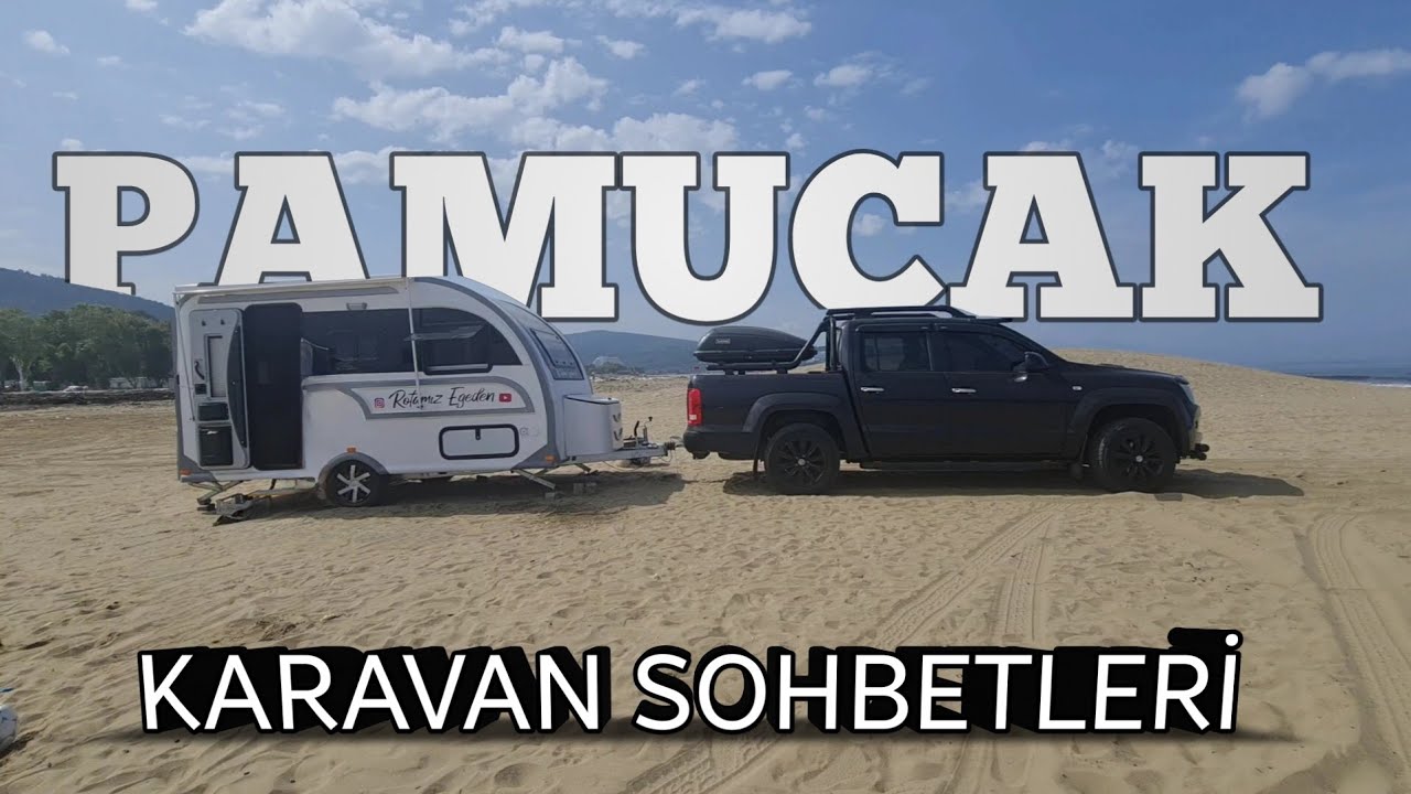 Selçuk Pamucak | Karavan Sohbetleri