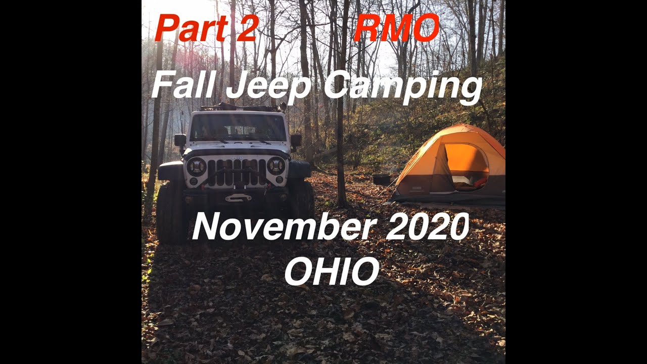 S2:E13 - Part 2 - Jeep Camping / Overlanding - Hocking Hills Ohio - Nov 2020