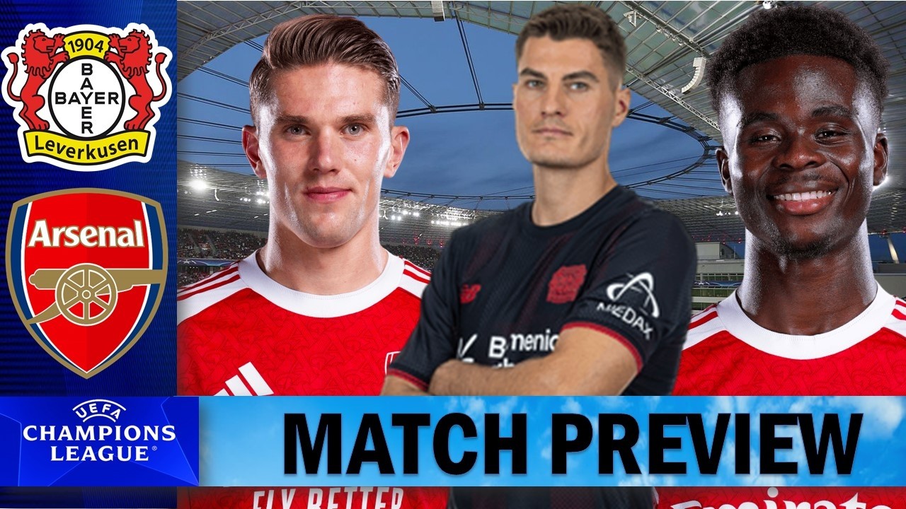 Gyokeres And Saka To Start !!! Bayern Leverkusen Vs Arsenal | Match Preview !!!
