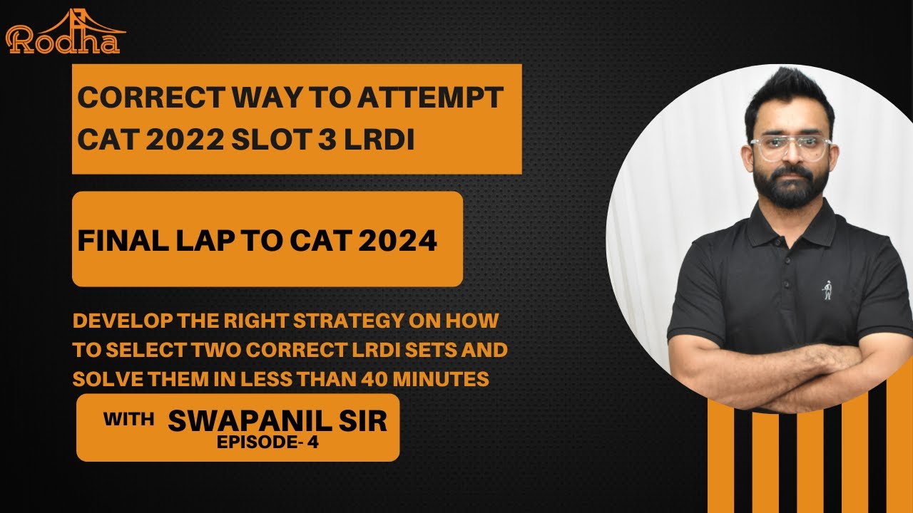 FINAL LAP TO CAT 2024 | CAT 2022 SLOT 3 LRDI | STRATEGY TO SELECT THE RIGHT SETS