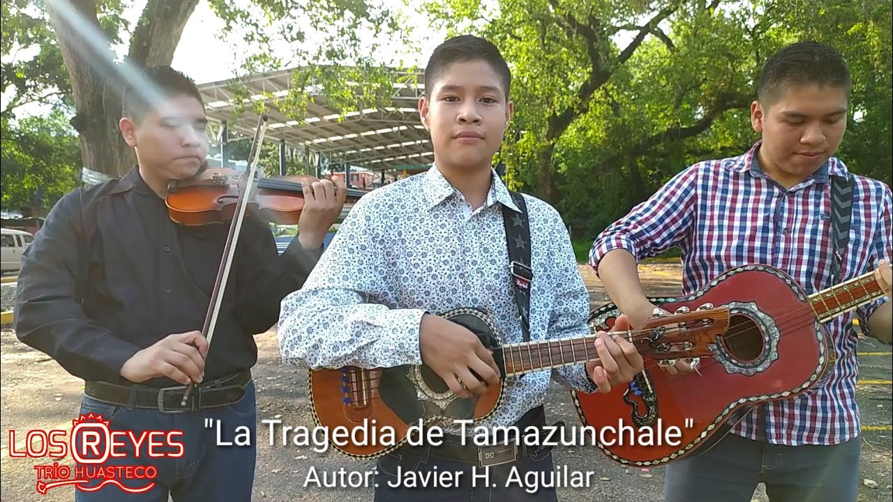 La Tragedia de Tamazunchale - 